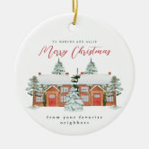 BEST NEIGHBORS Christmas gift Ceramic Ornament