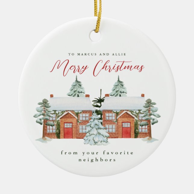 Merry Christmas from Your Favorite Neighbors Ceramic Ornament (Front)