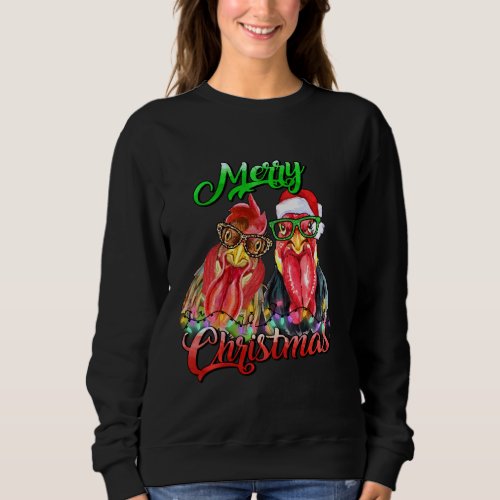 Merry Christmas Funny Roosters Farming Chicken Lig Sweatshirt