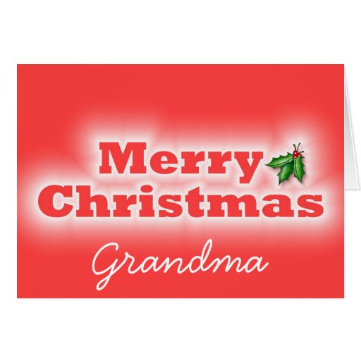 Merry Christmas Grandma Greeting Card | Zazzle