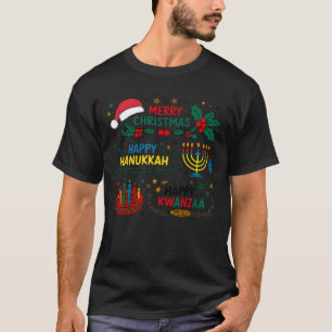 Merry Christmas Happy Hanukkah And Happy Kwanzaa T-Shirt