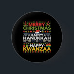 Merry Christmas Happy Hanukkah Happy Kwanzaa 12  Button<br><div class="desc">Merry Christmas Happy Hanukkah Happy Kwanzaa 12</div>