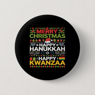 Merry Christmas Happy Hanukkah Happy Kwanzaa 12  Button