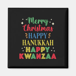 Merry Christmas Happy Hanukkah Happy Kwanzaa 15 Magnet