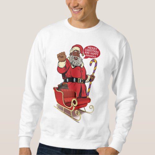 Merry Christmas  Happy Kwanzaa  Sweatshirt