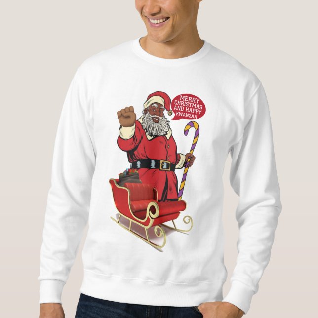 Merry Christmas & Happy Kwanzaa  Sweatshirt (Front)
