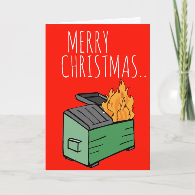 Merry Christmas Happy New Year 2024 Dumpster Fire Card (Front)