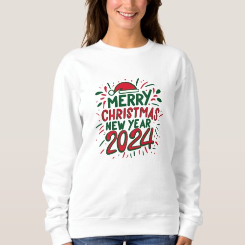 Merry Christmas Happy New Year 2024 Sweatshirt