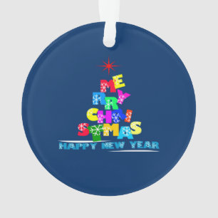 Merry Christmas Happy New Year Ornament
