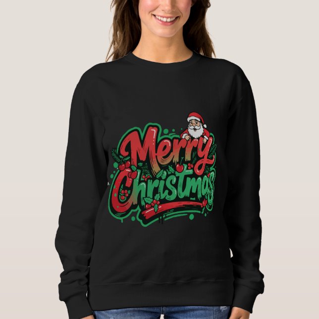 Merry Christmas Holiday Design Sweatshirt (Front)