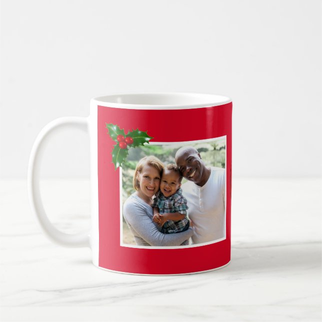 Merry Christmas  Holly Sprig - Custom Photo - Coffee Mug (Left)