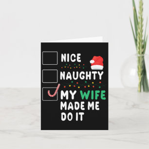 Merry Christmas Husband Nice Naughty My Wife Made Card