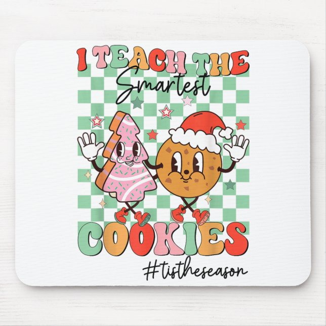 Merry Christmas I Teach The Smartest Cookies Teach Mouse Pad (Front)