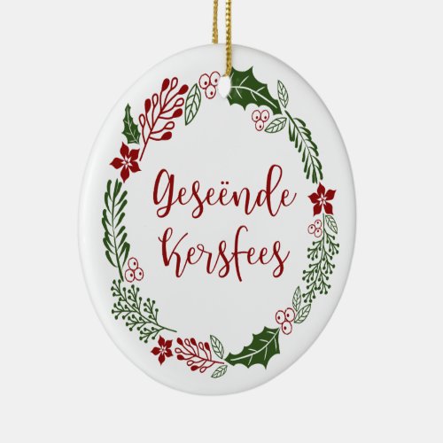 Merry Christmas in Afrikaans Gesende Kersfees Ceramic Ornament