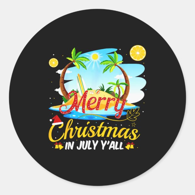 Merry Christmas In July Y'all Funny Beach Summer C Classic Round Sticker (Front)