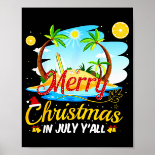 Merry Christmas In July Y'all Funny Beach Summer C Poster