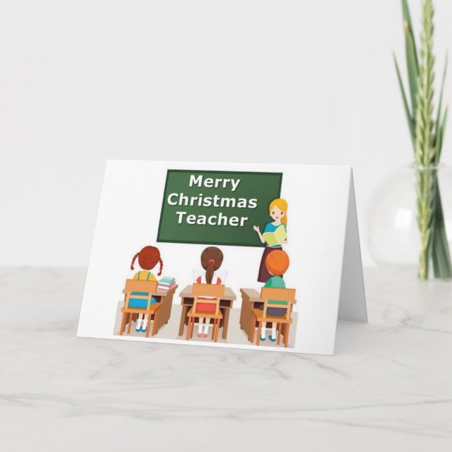  "MERRY CHRISTMAS IS WISHED" to FEMALE TEACHER Hol Holiday Card (Front)