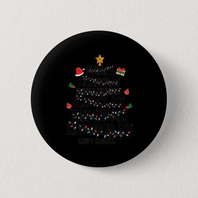 Merry Christmas Kiss My Happy Hanukkah Funny Xmas  Button (Front)