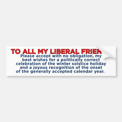 Merry Christmas Liberal Friends Bumper Sticker