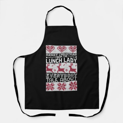 Merry Christmas Lunch Lady Everybody Talks About Apron