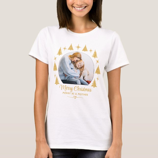 Merry Christmas Merry As A Mother White Gold Photo T-Shirt (Front)