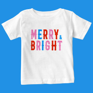 Merry Christmas, Merry & Bright Baby T-Shirt