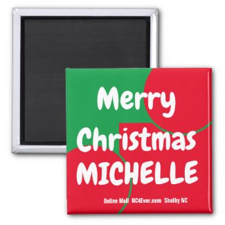 Merry Christmas MICHELLE magnet