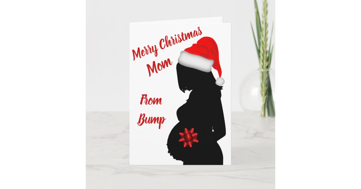 Merry Christmas Mom From Bump Card Zazzle Com Merry Christmas Mom From Bump Card Zazzle Com