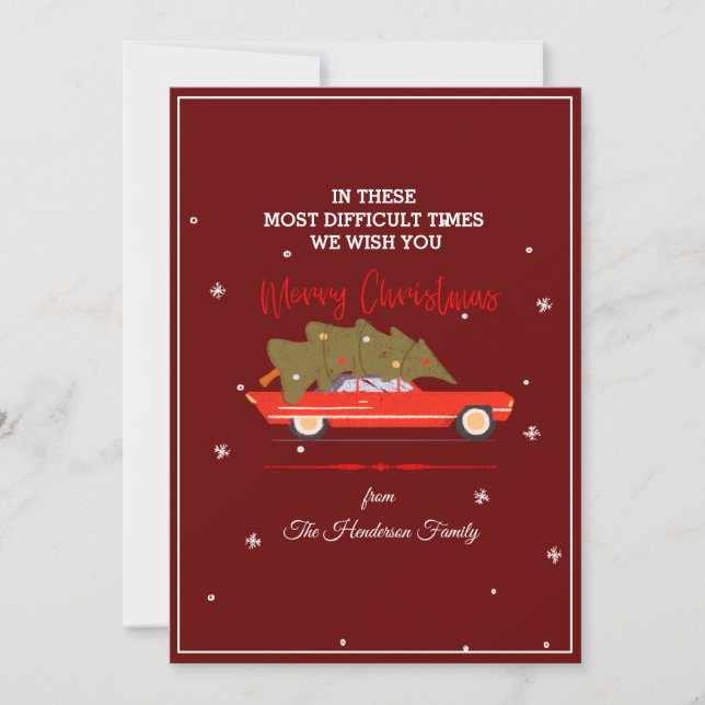 Merry Christmas Most Difficult Times Dark Red Holiday Card (Front)