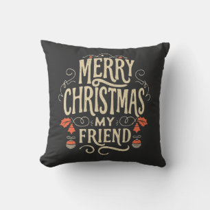 Merry Christmas, my Friend Throw Pillow