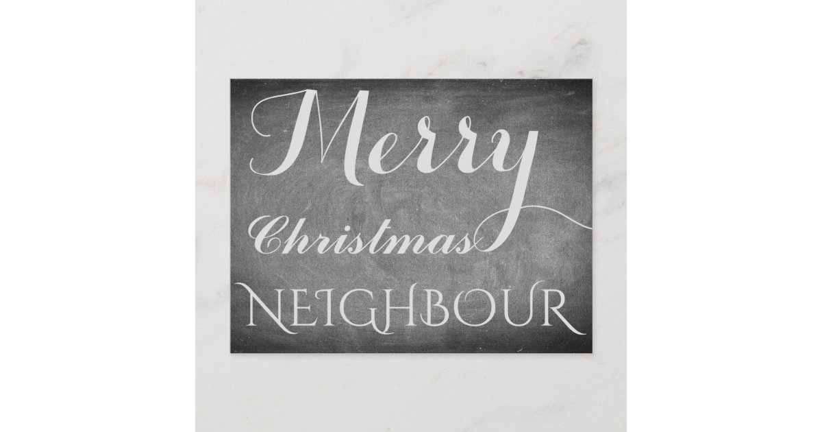 Merry Christmas Neighbour Chalkboard Typography Holiday Postcard | Zazzle.com