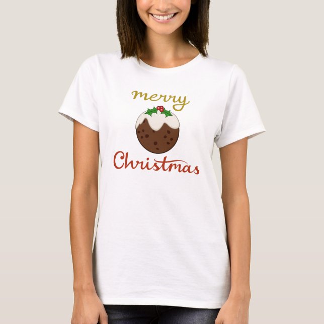 Merry Christmas+Pudding Design T-Shirt (Front)