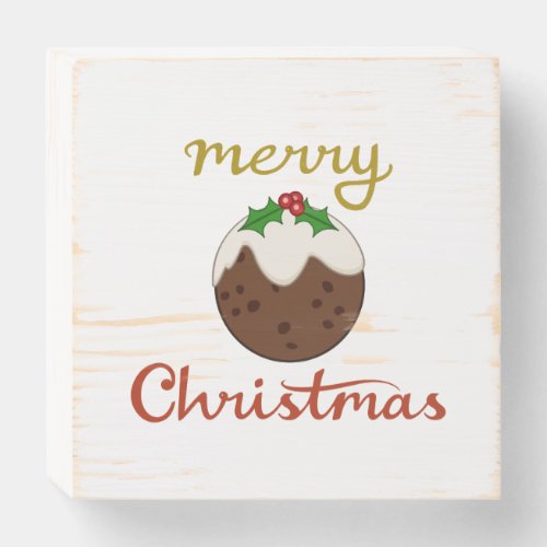 Merry ChristmasPudding Design Wooden Box Sign