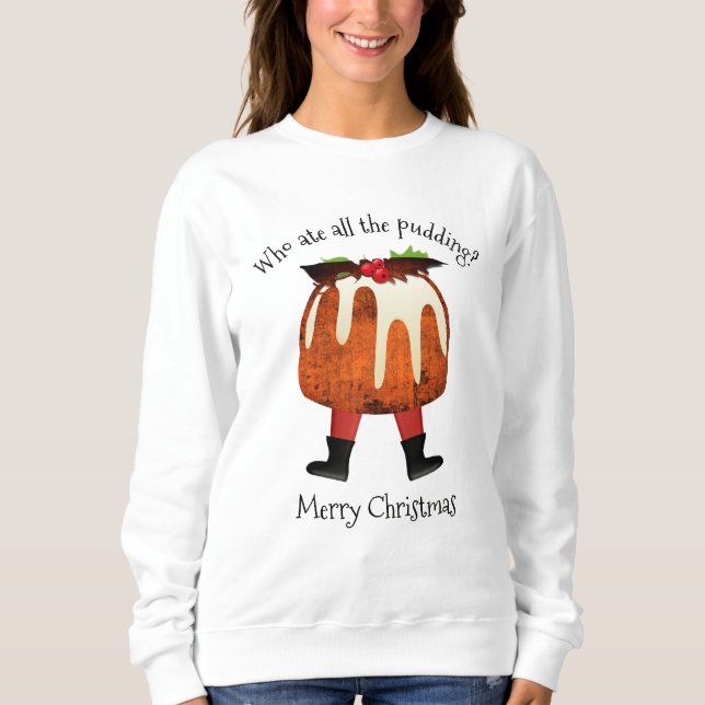 Merry Christmas Pudding Sweatshirt (Front)