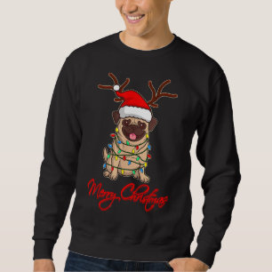MERRY CHRISTMAS PUG Owner Ugly Christmas Funny Dog Sweatshirt