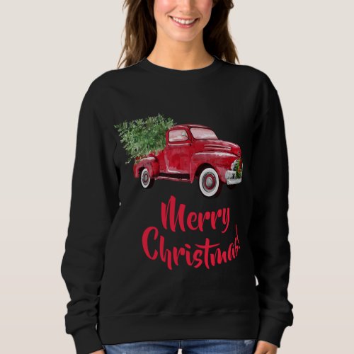 MERRY CHRISTMAS RED TRUCK CHRISTMAS TREE Holiday S Sweatshirt