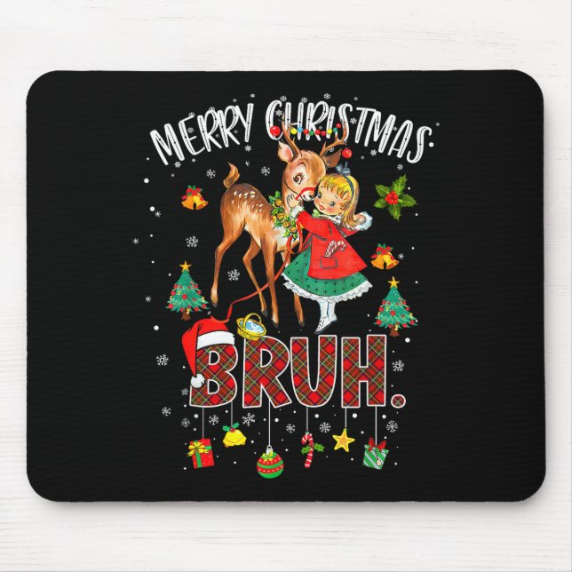 Merry Christmas Rudolph The Red Nose Reindeer Bruh Mouse Pad (Front)