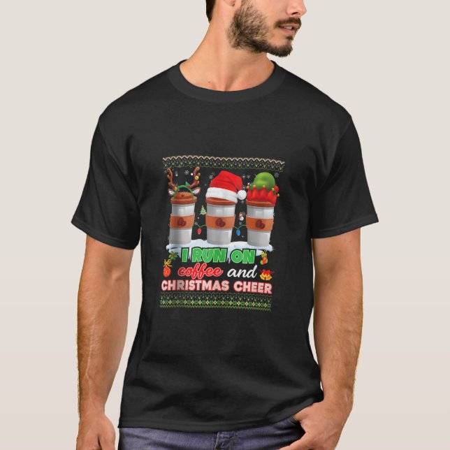 Merry Christmas Run On Coffee And Xmas Cheer Candy T-Shirt (Front)