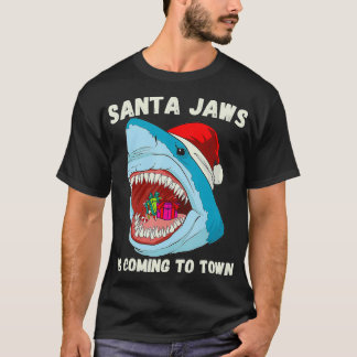 Merry Christmas Santa Jaws Is Coming to Town Funny T-Shirt