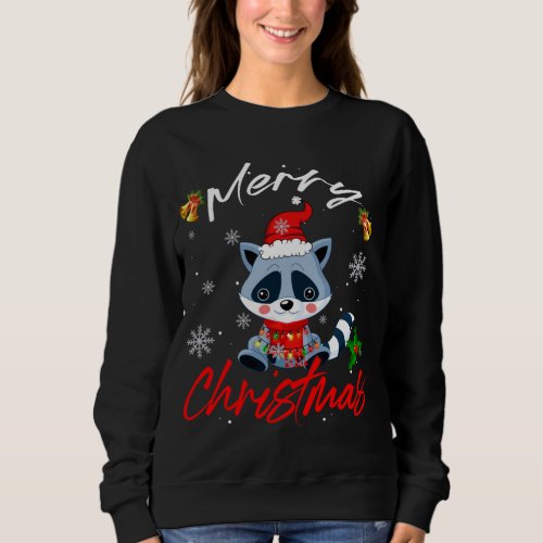 Merry Christmas Santa Raccoon Xmas Lights Funny Fa Sweatshirt