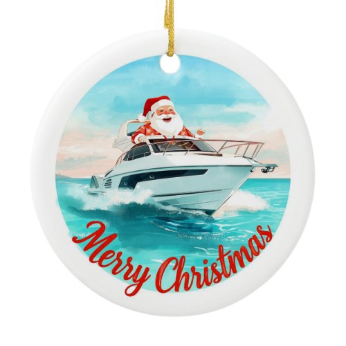 Merry Christmas Santa Sailing on a Yacht Ceramic Ornament