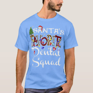 Merry Christmas Santa's Favorite Dental Squad Xmas T-Shirt