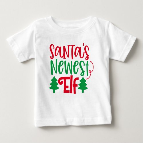 MERRY CHRISTMAS  Santas Newest Elf Baby T_Shirt