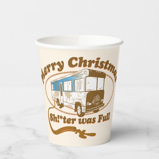 Merry Christmas Sh!*ter was Full Paper Cups (Left)