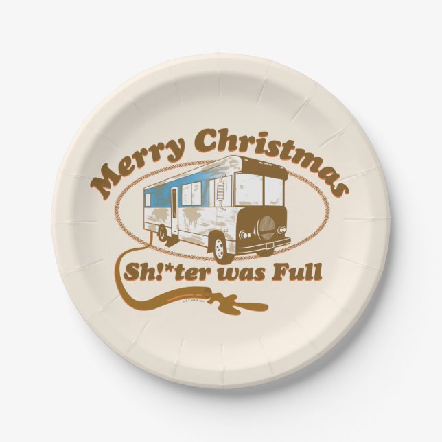 Merry Christmas Sh!*ter was Full Paper Plates (Front)