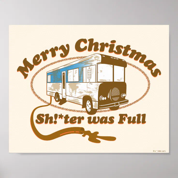 Merry Christmas Sh!*ter was Full Poster | Zazzle