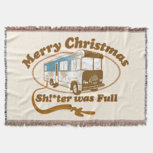 Merry Christmas Sh!*ter was Full Throw Blanket
