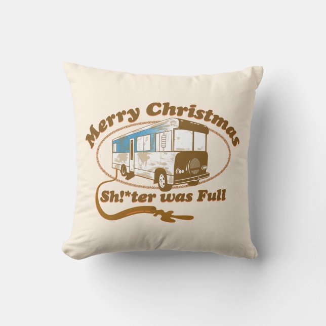 Merry Christmas Sh!*ter was Full Throw Pillow (Front)