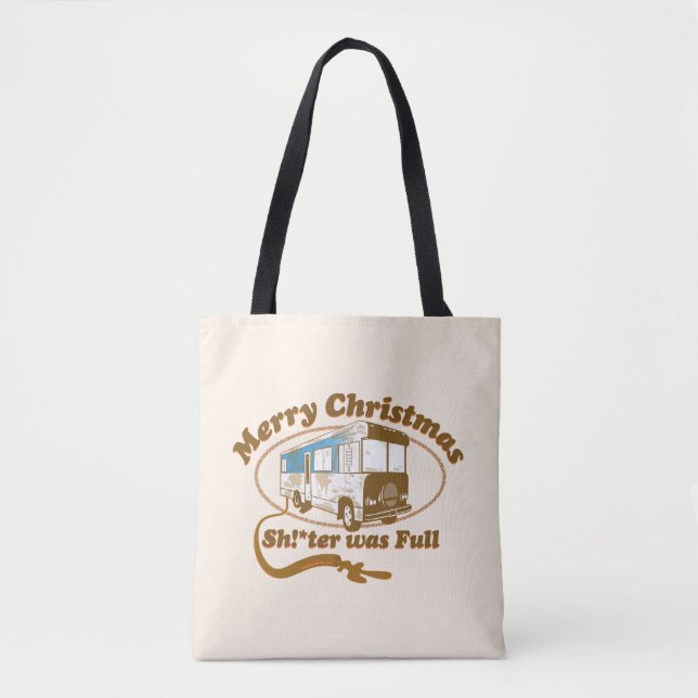 Merry Christmas Sh!*ter was Full Tote Bag (Front)
