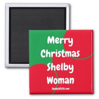 Merry Christmas Shelby Woman magnet